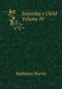 Saturday's Child Volume IV