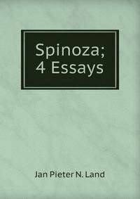 Spinoza; 4 Essays