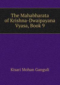 The Mahabharata of Krishna-Dwaipayana Vyasa, Book 9