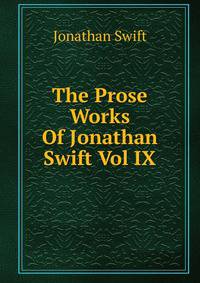 The Prose Works Of Jonathan Swift Vol IX