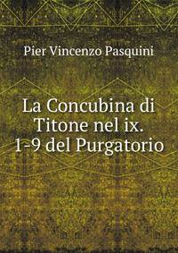 La Concubina di Titone nel ix. 1-9 del Purgatorio