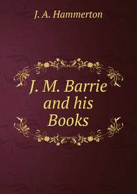 J. M. Barrie and his Books
