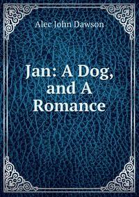 Jan: A Dog, and A Romance