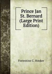 Prince Jan St. Bernard (Large Print Edition)