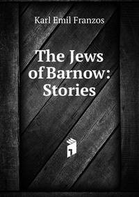 The Jews of Barnow: Stories