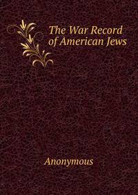 The War Record of American Jews