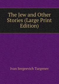 The Jew and Other Stories (Large Print Edition)