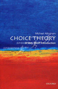Choice Theory: A very Short Introduction