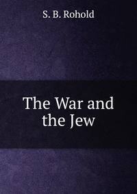 The War and the Jew