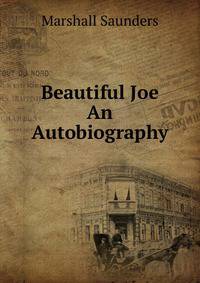 Beautiful Joe An Autobiography