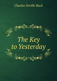 The Key to Yesterday