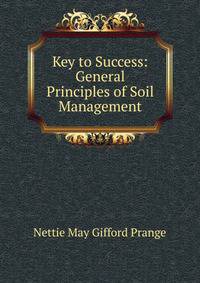 Key to Success: General Principles of Soil Management