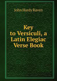 Key to Versiculi, a Latin Elegiac Verse Book