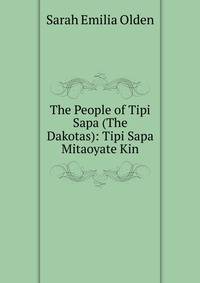 The People of Tipi Sapa (The Dakotas): Tipi Sapa Mitaoyate Kin