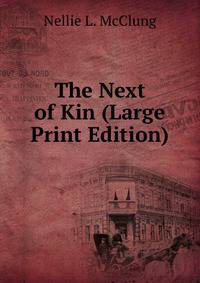 The Next of Kin (Large Print Edition)