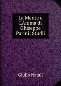 La Mente e L'Anima di Giuseppe Parini: Studii