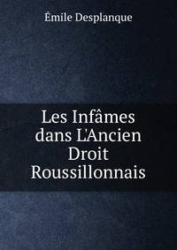 Les Inf?mes dans L'Ancien Droit Roussillonnais