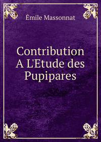 Contribution A L'Etude des Pupipares