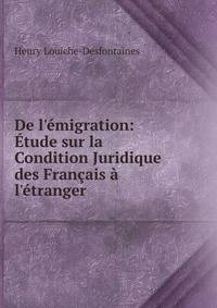De l'?migration: ?tude sur la Condition Juridique des Fran?ais ? l'?tranger