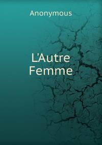 L'Autre Femme