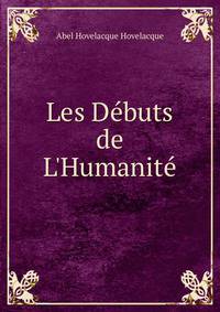 Les D?buts de L'Humanit?