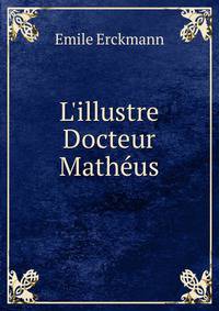 L'illustre Docteur Math?us