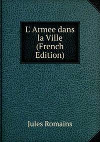 L' Armee dans la Ville (French Edition)