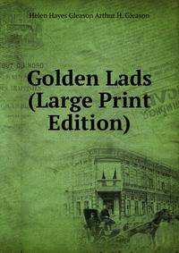 Golden Lads (Large Print Edition)