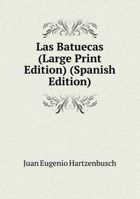 Las Batuecas (Large Print Edition) (Spanish Edition)