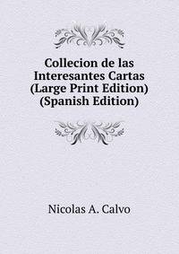 Collecion de las Interesantes Cartas (Large Print Edition) (Spanish Edition)