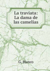 La traviata: La dama de las camelias