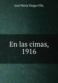 En las cimas, 1916