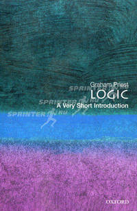 Logic. A Very Short Introduction