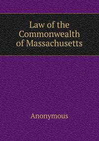 Law of the Commonwealth of Massachusetts