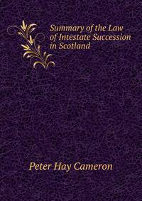 Summary of the Law of Intestate Succession in Scotland