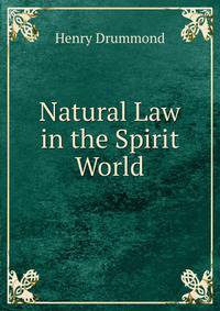 Natural Law in the Spirit World