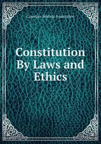 Constitution By Laws and Ethics