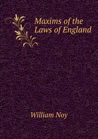 Maxims of the Laws of England