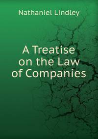 A Treatise on the Law of Companies