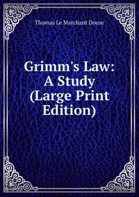 Grimm's Law: A Study (Large Print Edition)