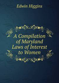 A Compilation of Maryland Laws of Interest to Women