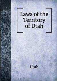 Laws of the Territory of Utah