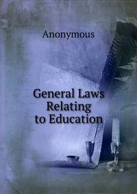 General Laws Relating to Education