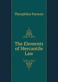 The Elements of Mercantile Law.