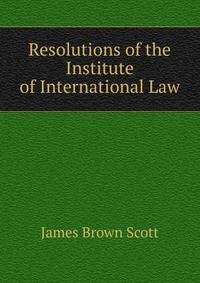 Resolutions of the Institute of International Law