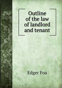 Outline of the law of landlord and tenant