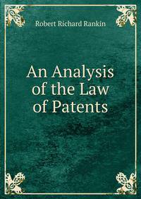 An Analysis of the Law of Patents