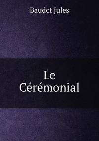 Le Ceremonial