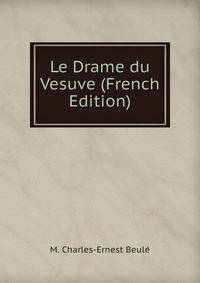 Le Drame du Vesuve (French Edition)