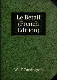 Le Betail (French Edition)